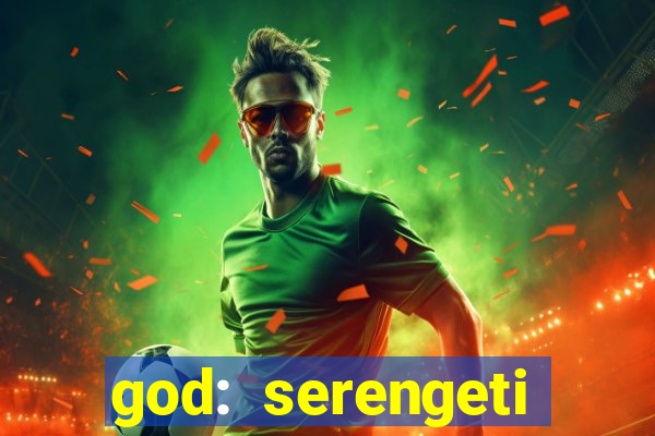 god: serengeti filme completo dublado gratis